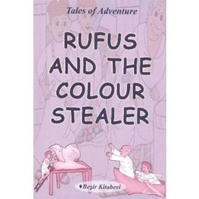 Rufus And The Colour Stealer - Serkan Koç