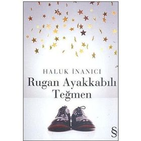 RUGAN AYAKKABILI TEĞMEN - HALUK İNANICI