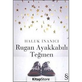RUGAN AYAKKABILI TEĞMEN - HALUK İNANICI