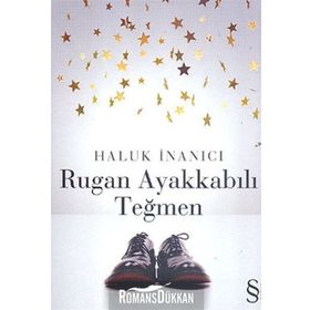 RUGAN AYAKKABILI TEĞMEN - HALUK İNANICI