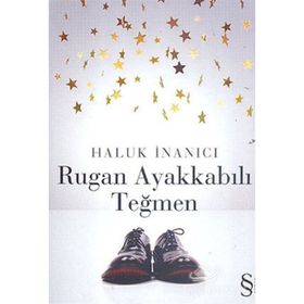 RUGAN AYAKKABILI TEĞMEN - HALUK İNANICI