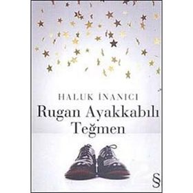 RUGAN AYAKKABILI TEĞMEN - HALUK İNANICI