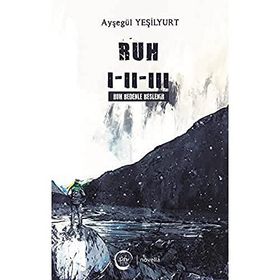 Ruh 1 - 2 - 3 - Ayşegül Yeşilyurt
