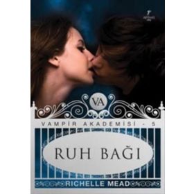 RUH BAĞI - RICHELLE MEAD