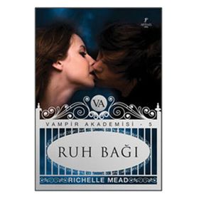 RUH BAĞI - RICHELLE MEAD