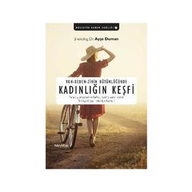 Ruh-Beden-Zihin Bütünlüğünde Kadınlığın Keşfi - Dr. Ayşe Duman
