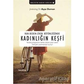 Ruh-Beden-Zihin Bütünlüğünde Kadınlığın Keşfi - Dr. Ayşe Duman