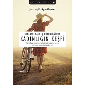 Ruh-Beden-Zihin Bütünlüğünde Kadınlığın Keşfi - Dr. Ayşe Duman