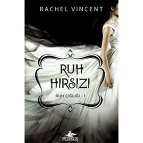 Ruh Çığlığı 1 Ruh Hırsızı - Rachel Vincent