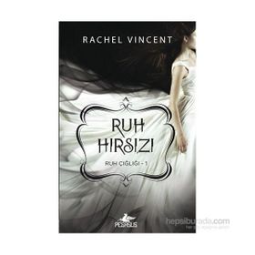 Ruh Çığlığı 1 Ruh Hırsızı - Rachel Vincent