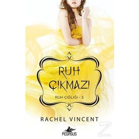 Ruh Çığlığı 3 Ruh Çıkmazı - Rachel Vincent