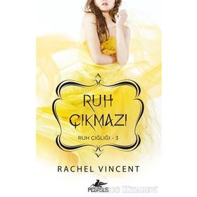 Ruh Çığlığı 3 Ruh Çıkmazı - Rachel Vincent