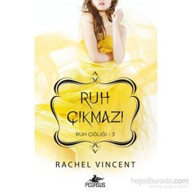 Ruh Çığlığı 3 Ruh Çıkmazı - Rachel Vincent