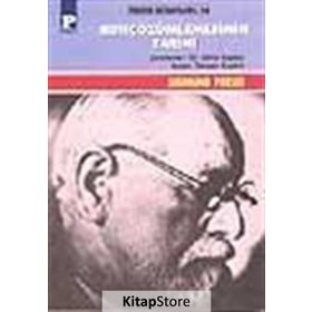 RUH ÇÖZÜMLEMESİNİN TARIHI - SIGMUND FREUD