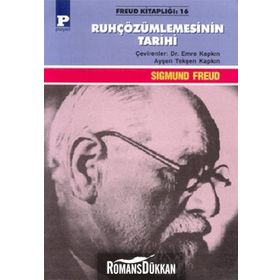 RUH ÇÖZÜMLEMESİNİN TARIHI - SIGMUND FREUD