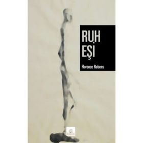 RUH EŞI - FLORENCE RUBENS