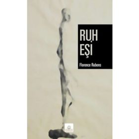RUH EŞI - FLORENCE RUBENS