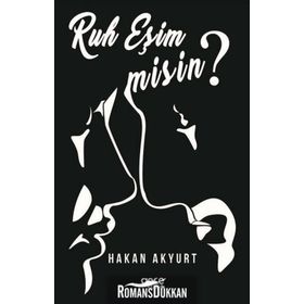 Ruh Eşim Misin? - Hakan Akyurt
