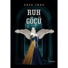 Ruh Göçü - Erge İmre
