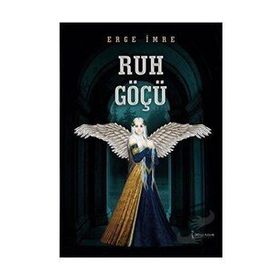 Ruh Göçü - Erge İmre