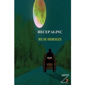 Ruh Hırsızı - Recep Alınç