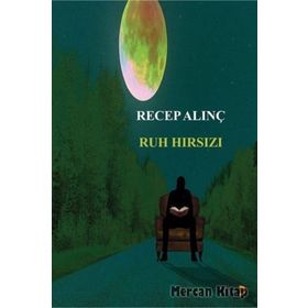 Ruh Hırsızı - Recep Alınç