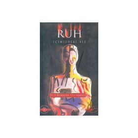 RUH İÇİMİZDEKİ BIZ - RAMAZAN ÖZCANKAYA