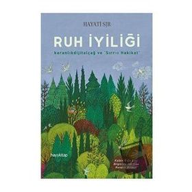 Ruh İyiliği - Hayati Sır