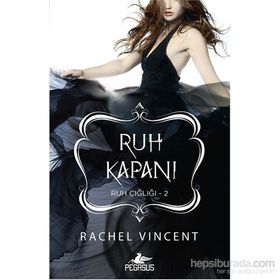 Ruh Kapanı - Rachel Vincent