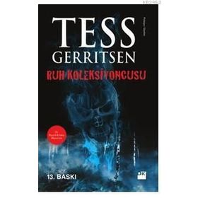 Ruh Koleksiyoncusu - Tess Gerritsen