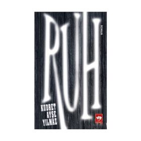 RUH - KUDRET AYŞE YILMAZ