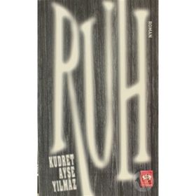 RUH - KUDRET AYŞE YILMAZ