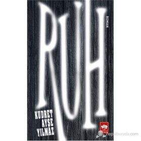 RUH - KUDRET AYŞE YILMAZ