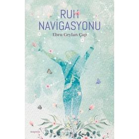 Ruh Navigasyonu - Ebru Ceylan Çap