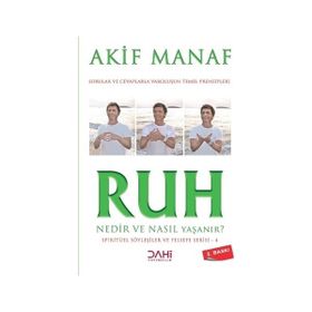 Ruh Nedir ve Nasıl Yaşanır? - Akif Manaf