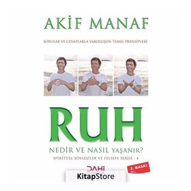 Ruh Nedir ve Nasıl Yaşanır? - Akif Manaf