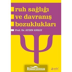 Ruh Sağlığı ve Bozuklukları - M. Orhan Öztürk Prof. Dr. N. Aylin Uluşahin Nur Uluşahin