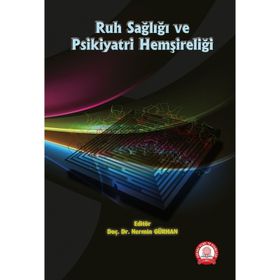 Ruh Sağlığı ve Hastalıkları Psikiyatri Hemşireliği - İstanbul Tıp Kitabevi
