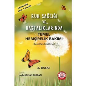 Ruh Sağlığı ve Hastalıklarında Temel Hemşirelik Bakımı - Ankara Nobel Tıp Kitabevi