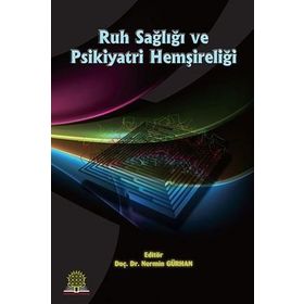 Ruh Sağlığı ve Psikiyatri Hemşireliği - Ankara Nobel Tıp Kitabevleri