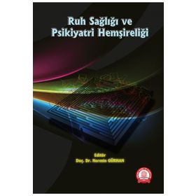 Ruh Sağlığı ve Psikiyatri Hemşireliği - Ankara Nobel Tıp Kitabevleri
