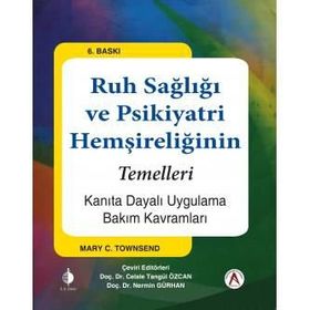 Ruh Sağlığı ve Psikiyatri Hemşireliğinin Temelleri - Mary C. Townsend