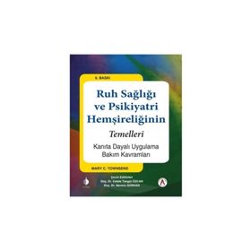 Ruh Sağlığı ve Psikiyatri Hemşireliğinin Temelleri - Mary C. Townsend