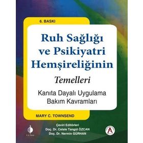 Ruh Sağlığı ve Psikiyatri Hemşireliğinin Temelleri - Mary C. Townsend