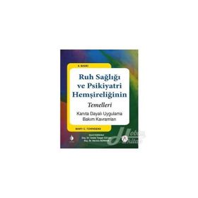 Ruh Sağlığı ve Psikiyatri Hemşireliğinin Temelleri - Mary C. Townsend