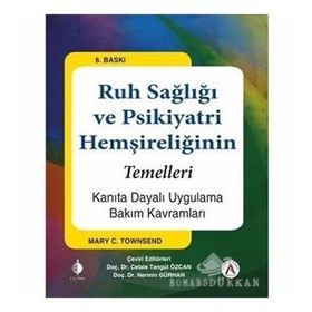 Ruh Sağlığı ve Psikiyatri Hemşireliğinin Temelleri - Mary C. Townsend