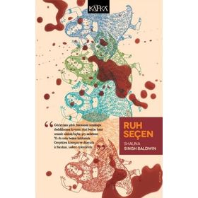 Ruh Seçen - Shauna Singh Baldwin