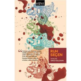 Ruh Seçen - Shauna Singh Baldwin