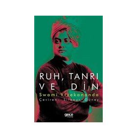 Ruh Tanrı ve Din - Swami Vivekananda