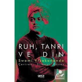 Ruh Tanrı ve Din - Swami Vivekananda
